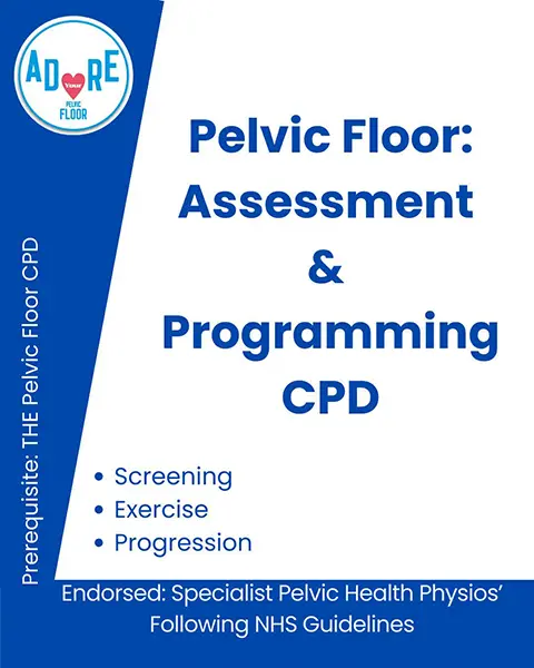 Pelvic Floor Assessment & Programming CPD